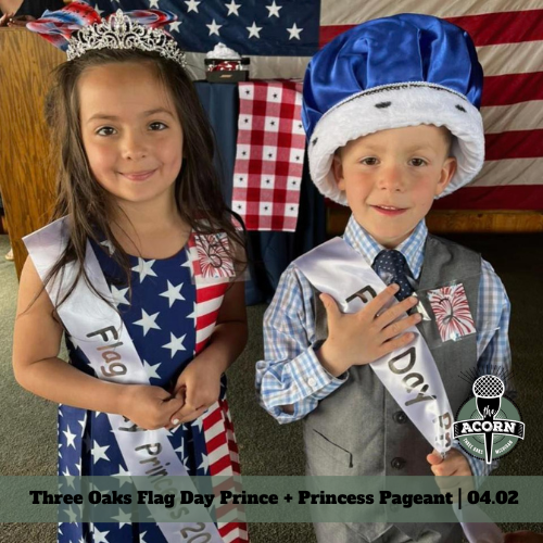 Three Oaks Flag Day Prince and Princess Pageant at The Acorn
